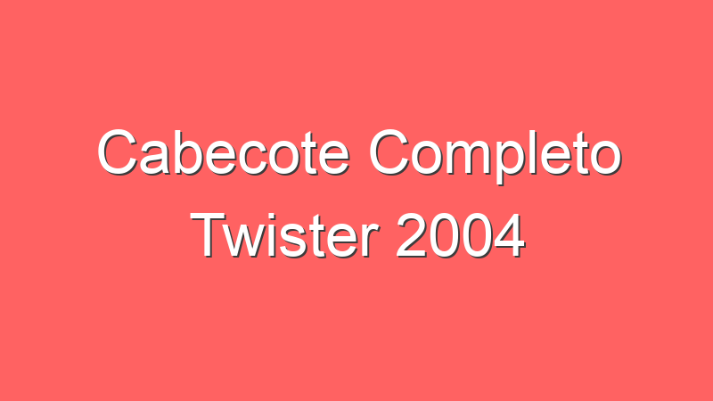Cabecote Completo Twister 2004