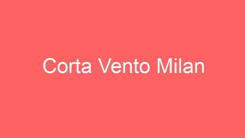 Corta Vento Milan