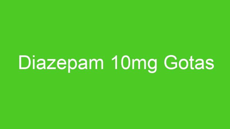 Diazepam 10mg Gotas