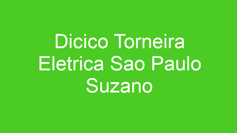 Dicico Torneira Eletrica Sao Paulo Suzano
