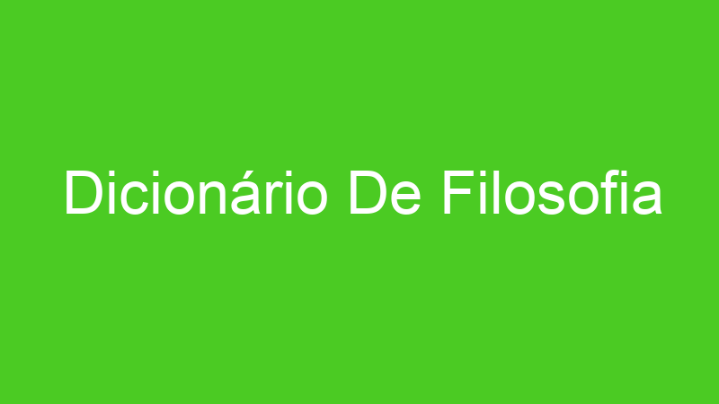 Dicionário De Filosofia