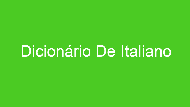 Dicionário De Italiano