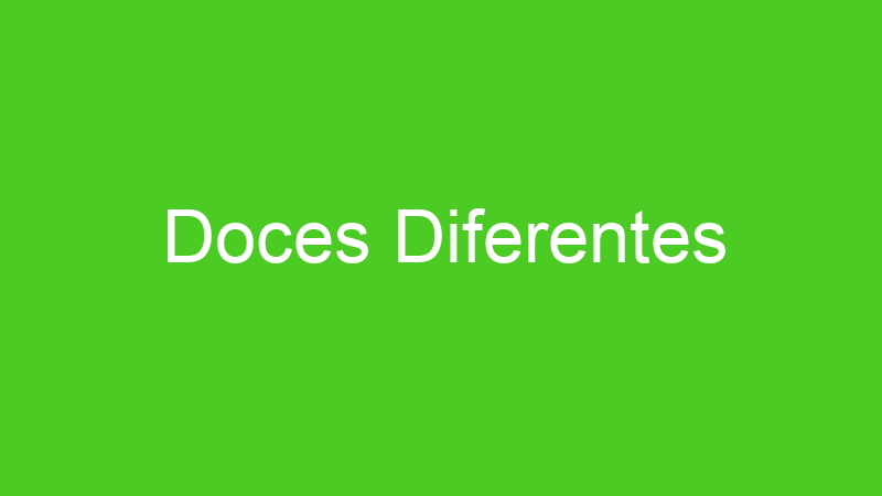 Doces Diferentes