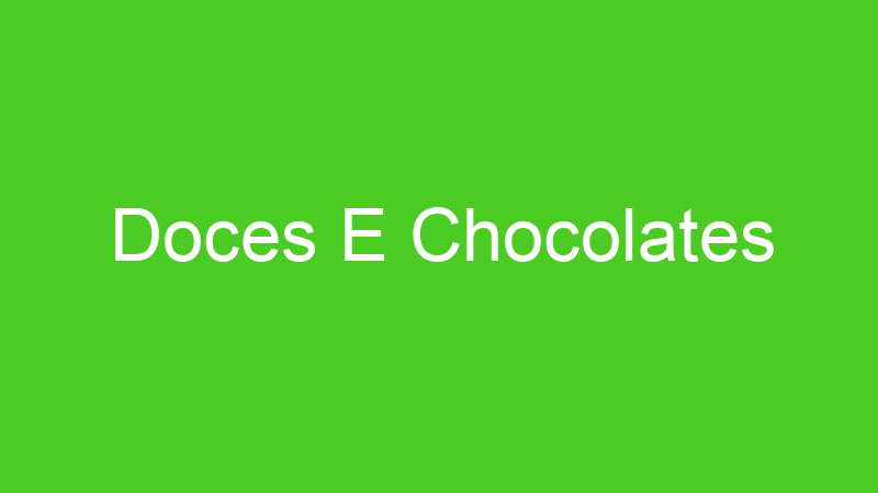 Doces E Chocolates