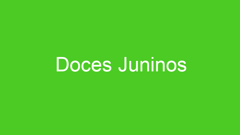 Doces Juninos
