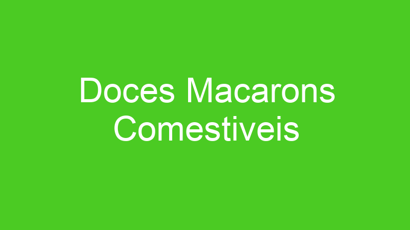 Doces Macarons Comestiveis