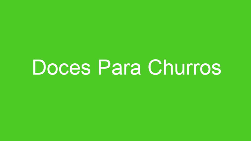 Doces Para Churros