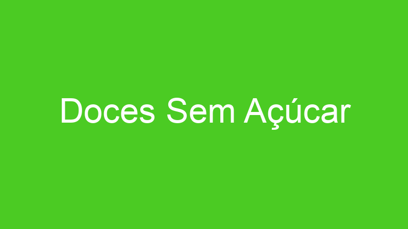 Doces Sem Açúcar