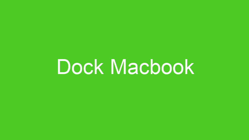 Dock Macbook