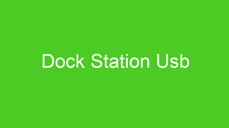 Dock Station Usb
