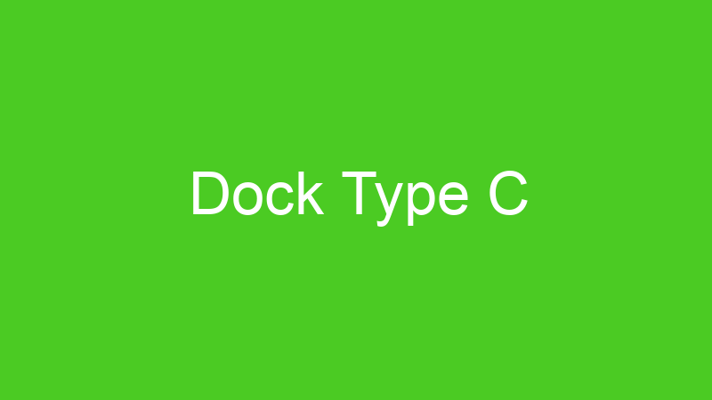 Dock Type C