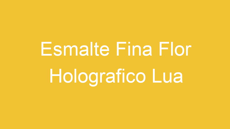 Esmalte Fina Flor Holografico Lua | Tenho Tudo Sobre Esmalte Fina Flor Holografico Lua | Tenho Tudo Sobre