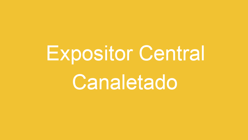 Expositor Central Canaletado