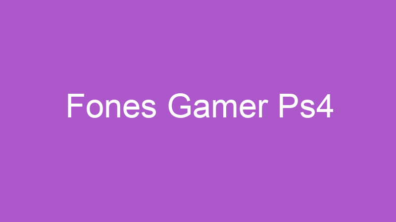 Fones Gamer Ps4 | Tenho Tudo Sobre Fones Gamer Ps4 | Tenho Tudo Sobre