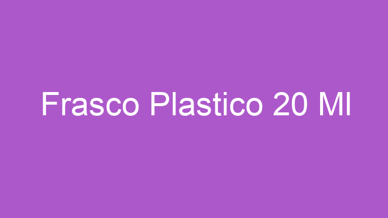 Frasco Plastico 20 Ml | Tenho Tudo Sobre Frasco Plastico 20 Ml | Tenho Tudo Sobre