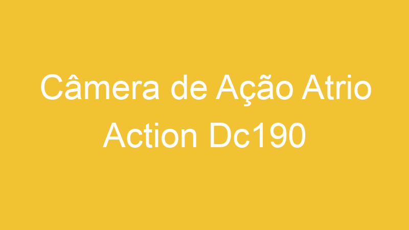 Câmera de Ação Atrio Action Dc190