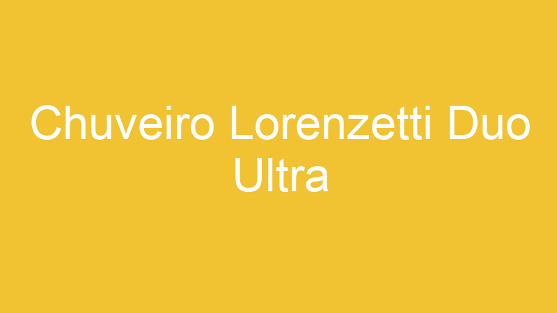 Chuveiro Lorenzetti Duo Ultra
