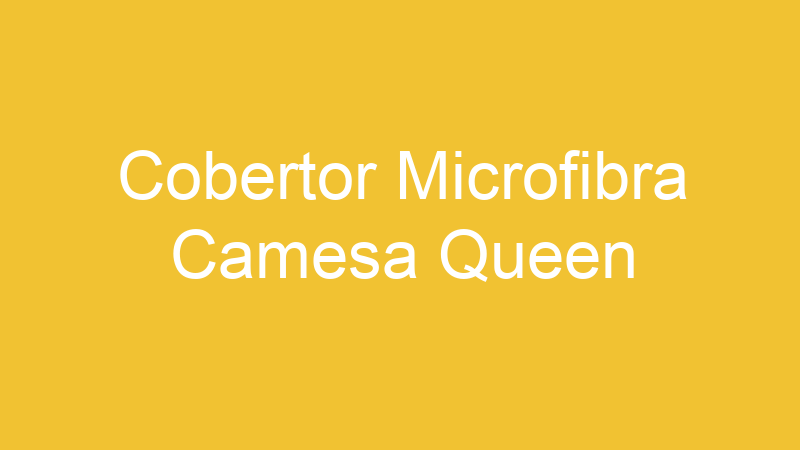 Cobertor Microfibra Camesa Queen | Tenho Tudo Sobre