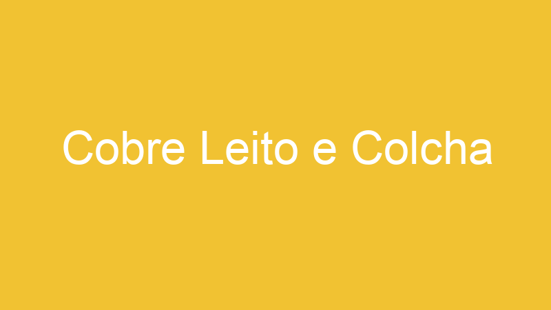 Cobre Leito e Colcha