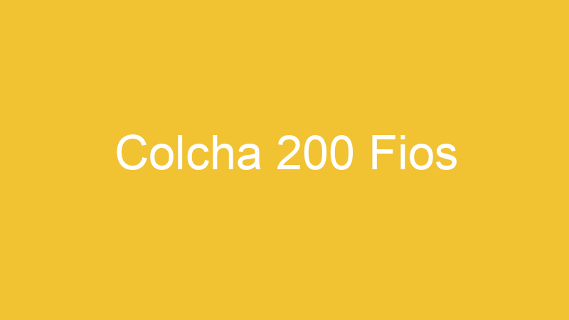 Colcha 200 Fios