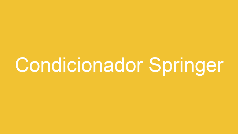 Condicionador Springer | Tenho Tudo Sobre