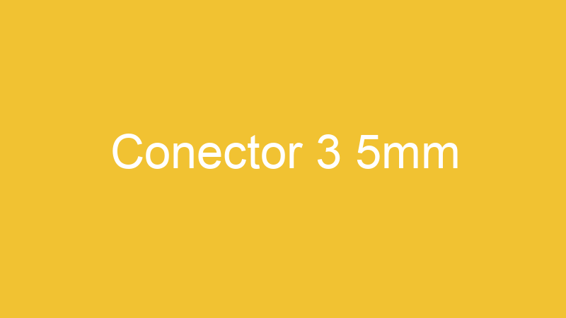 Conector 3 5mm