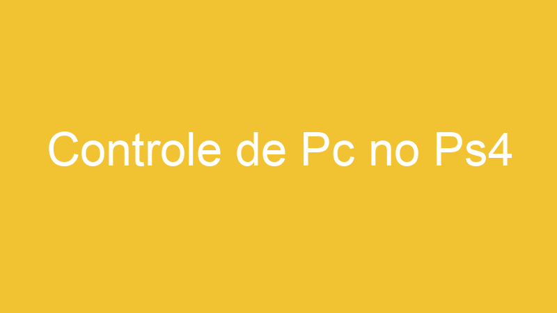 Controle de Pc no Ps4
