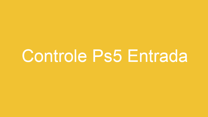 Controle Ps5 Entrada