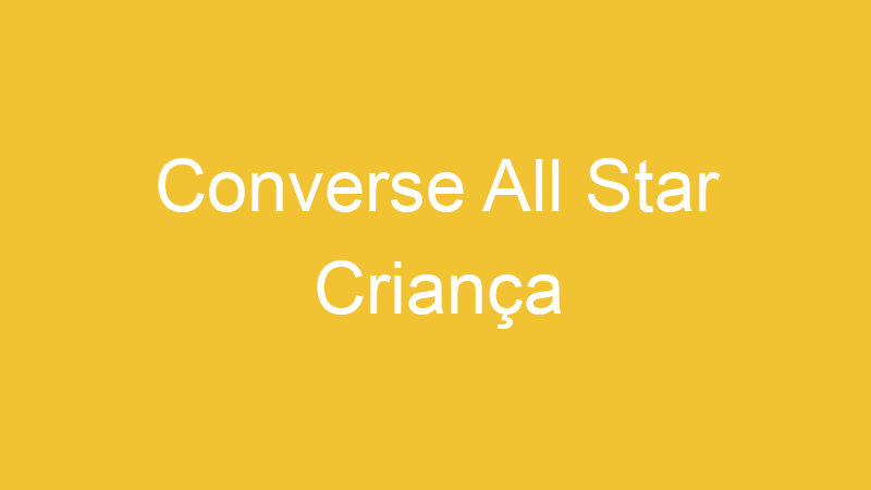 Converse All Star Criança