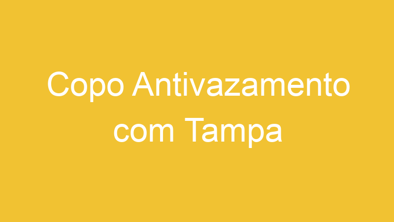 Copo Antivazamento com Tampa
