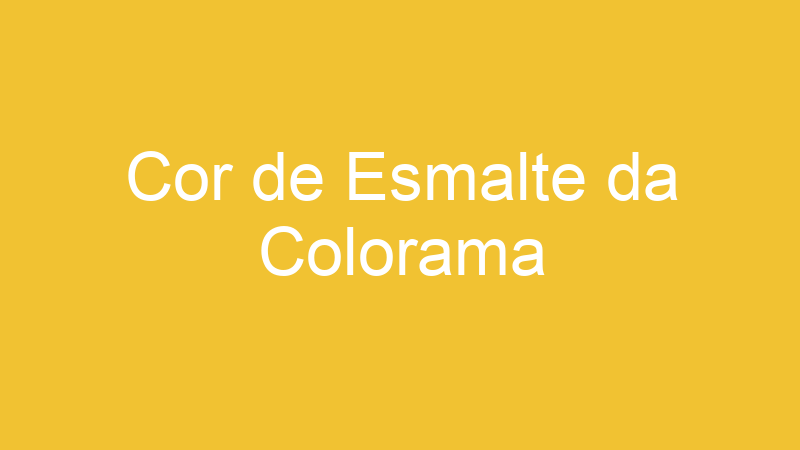 Cor de Esmalte da Colorama