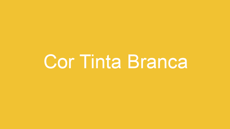 Cor Tinta Branca