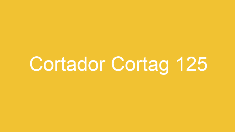 Cortador Cortag 125