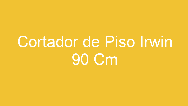 Cortador de Piso Irwin 90 Cm