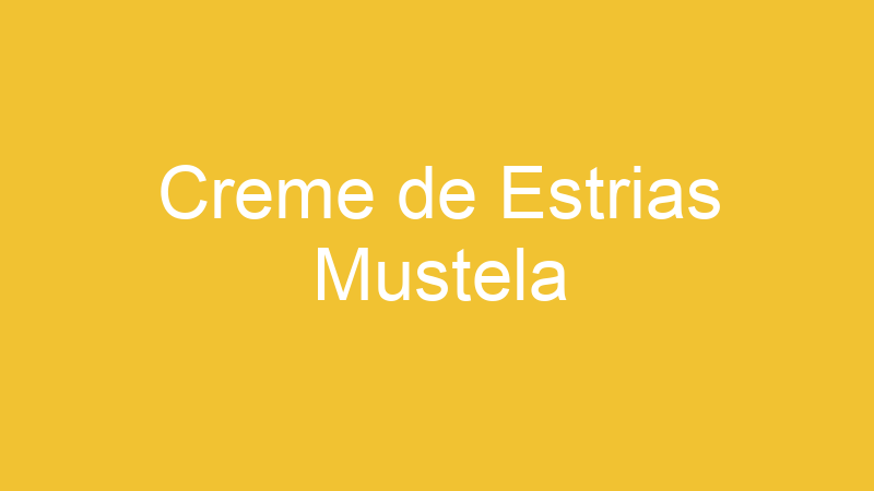 Creme de Estrias Mustela