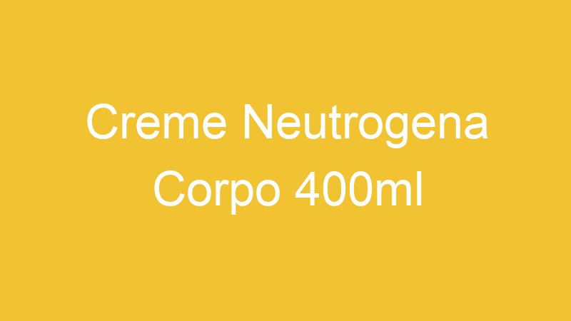 Creme Neutrogena Corpo 400ml