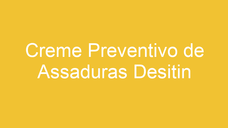 Creme Preventivo de Assaduras Desitin