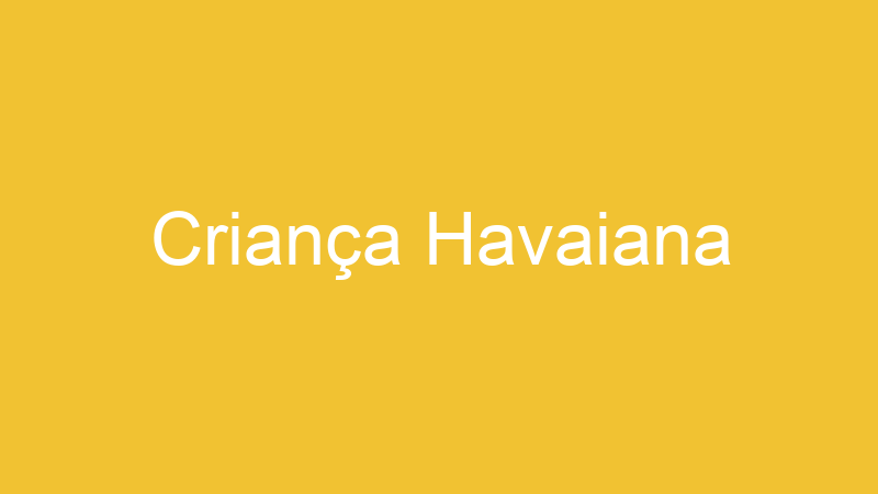 Criança Havaiana
