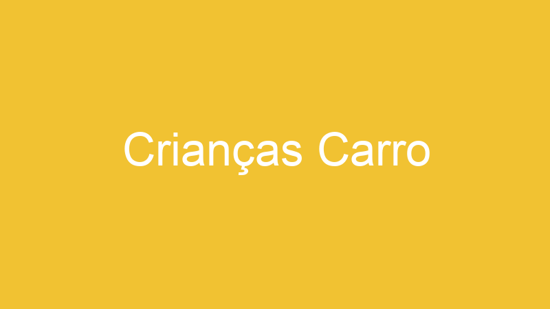 Crianças Carro