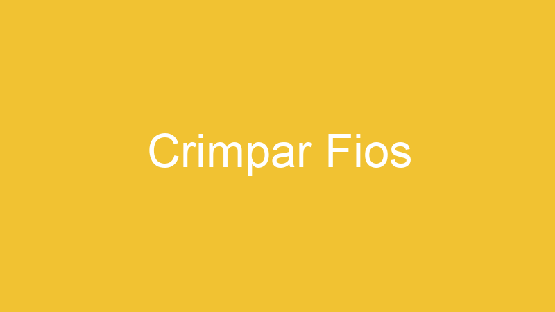 Crimpar Fios