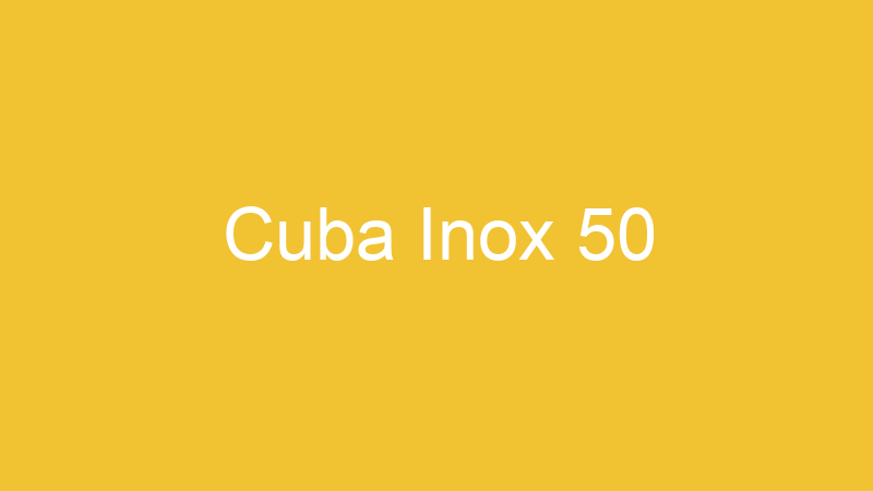 Cuba Inox 50