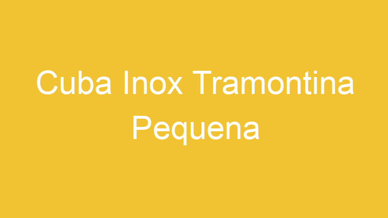 Cuba Inox Tramontina Pequena