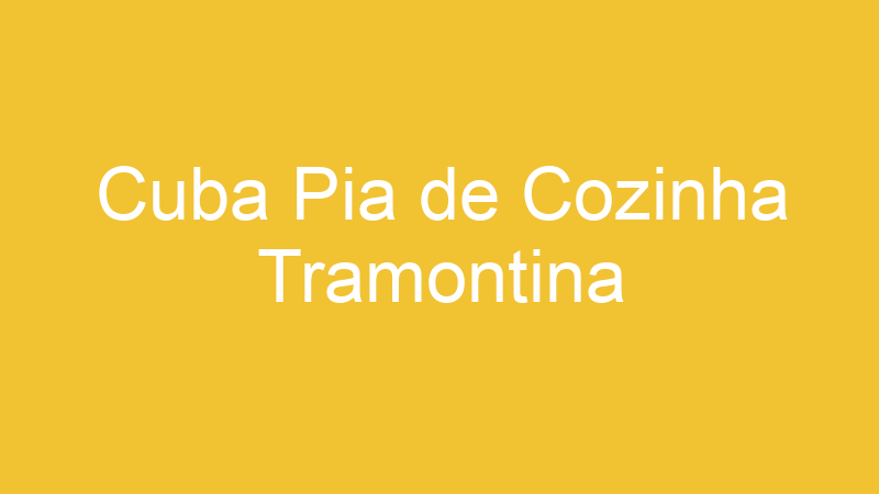 Cuba Pia de Cozinha Tramontina