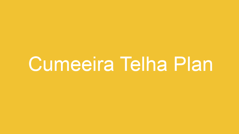 Cumeeira Telha Plan