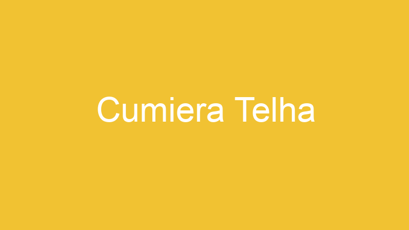 Cumiera Telha