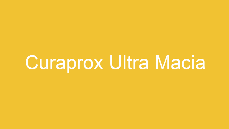 Curaprox Ultra Macia