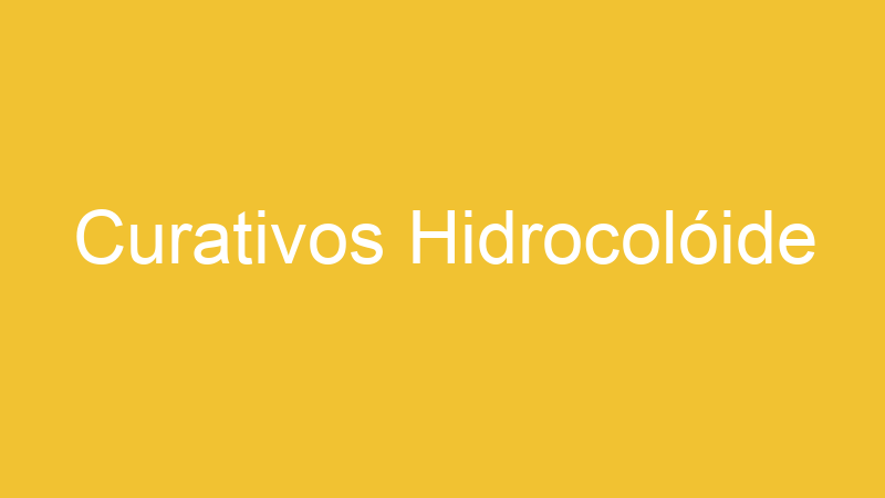 Curativos Hidrocolóide