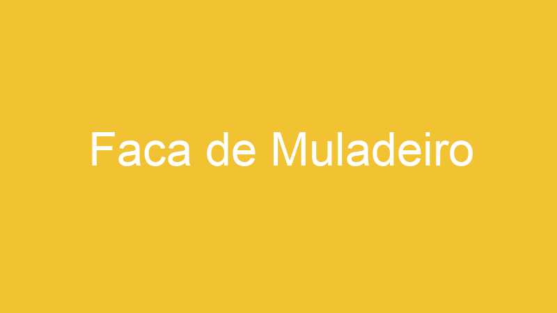 Faca de Muladeiro