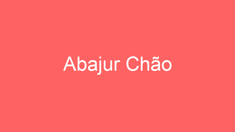 Abajur Chão