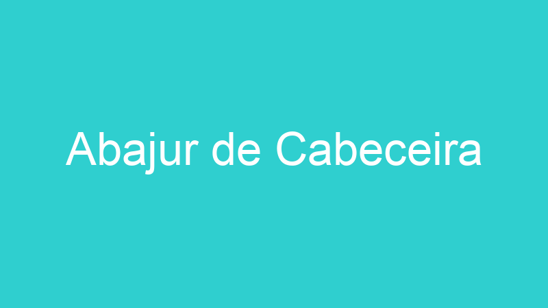 Abajur de Cabeceira